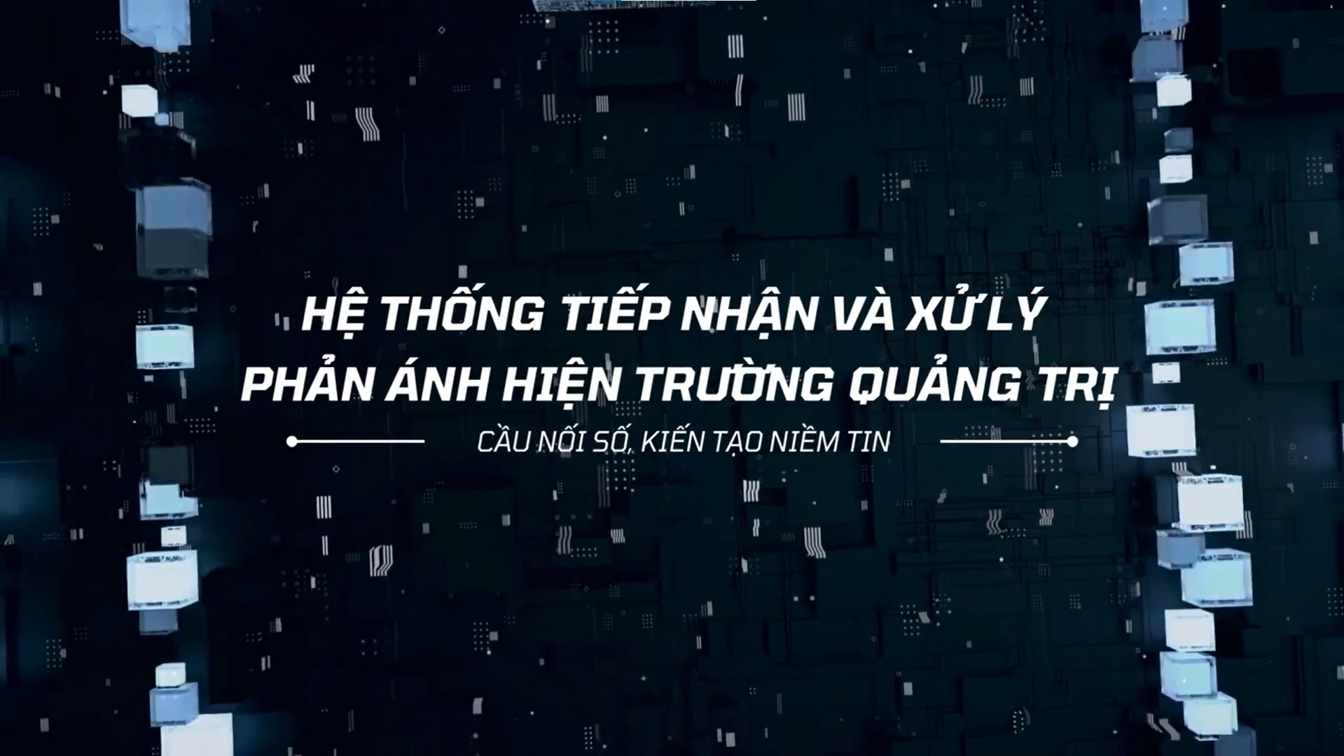 Hệ thống Tiếp nhận và xử lý phản ánh hiện trường Quảng Trị – Cầu nối số, kiến tạo niềm tin